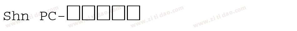 Shn PC字体转换
